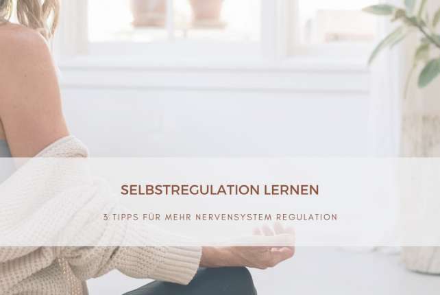 Selbstregulation lernen: 3 wichtige Säulen im Alltag